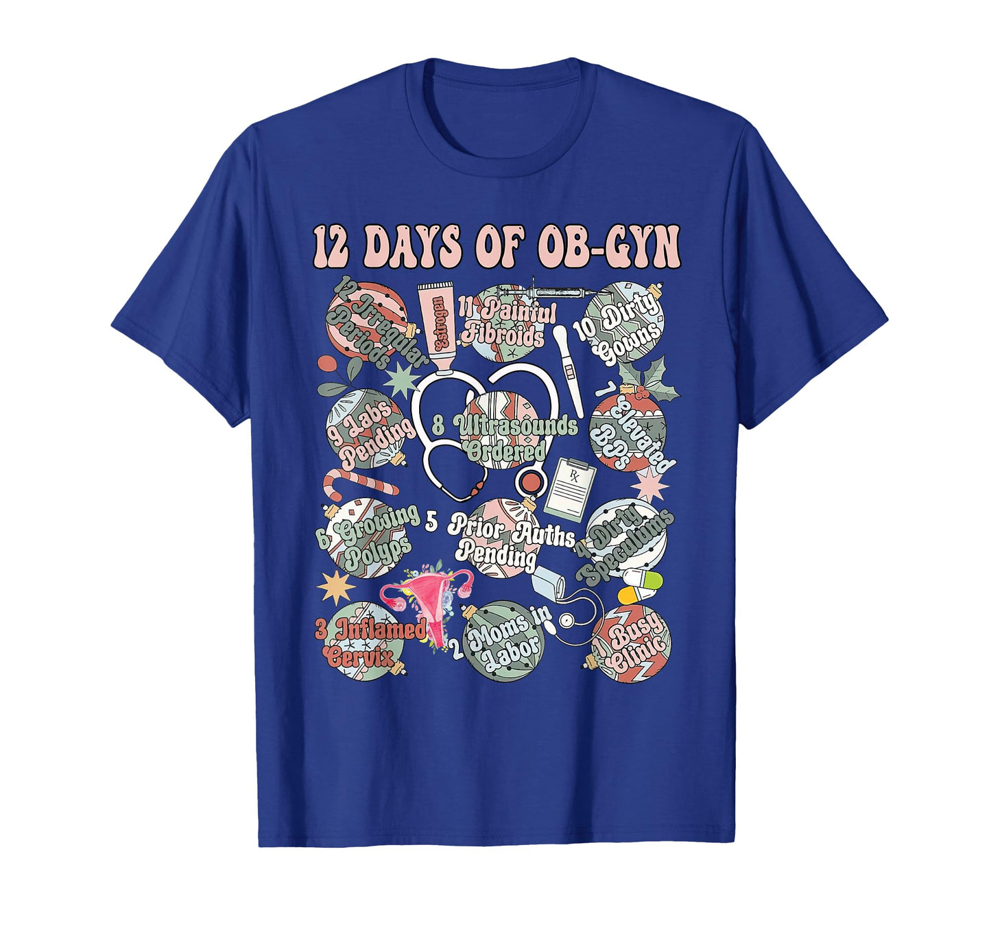 12 Days Of OB-Gyn Christmas Labor And Delivery Nurse Outfit T-Shirt