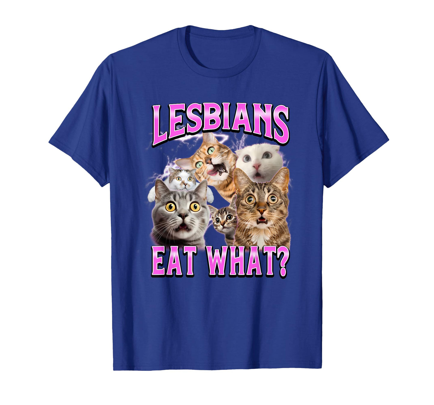 Lesbians Eat What?! Funny Cat Gay Pride LGBTQ Pun Bootleg T-Shirt