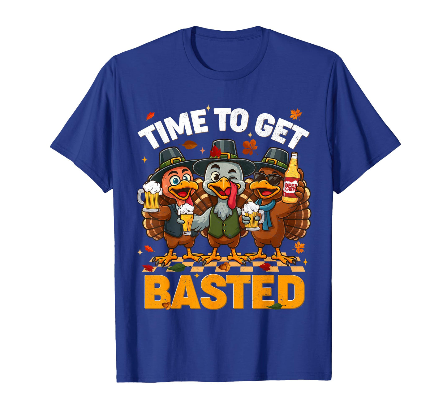 Time to Get Basted Funny Turkey Drink Fall Thanksgiving Men T-Shirt