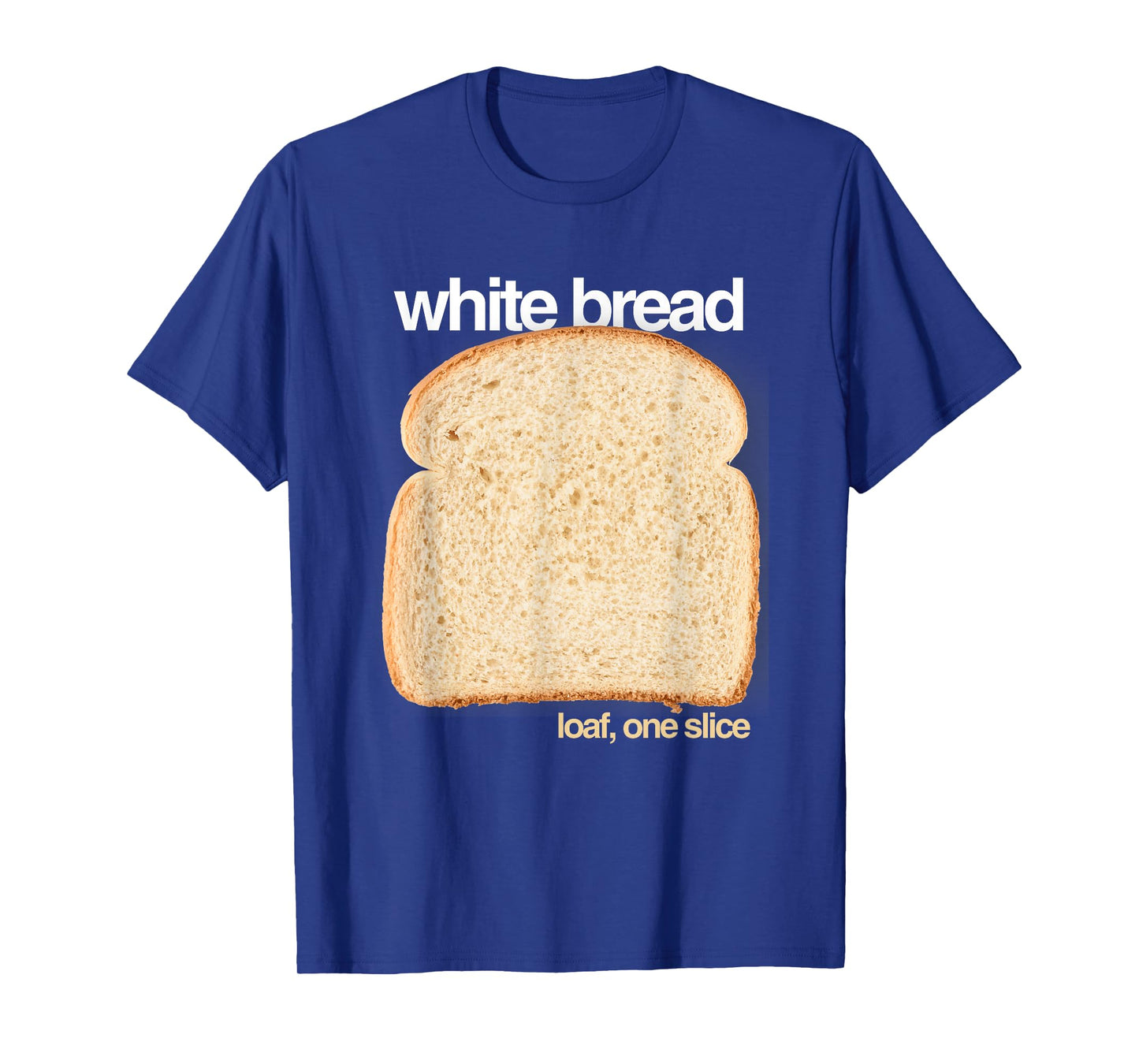 White Bread Minimalist Food Design for Carb Lovers T-Shirt