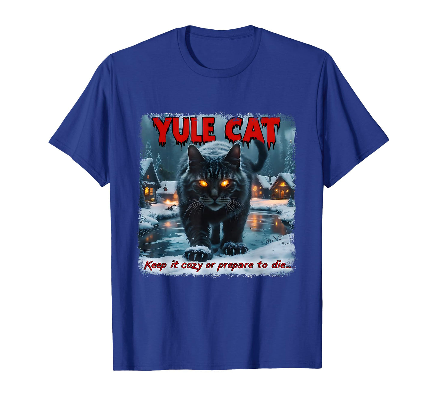 Yule Cat Keep It Cozy Funny Winter Quote T-Shirt