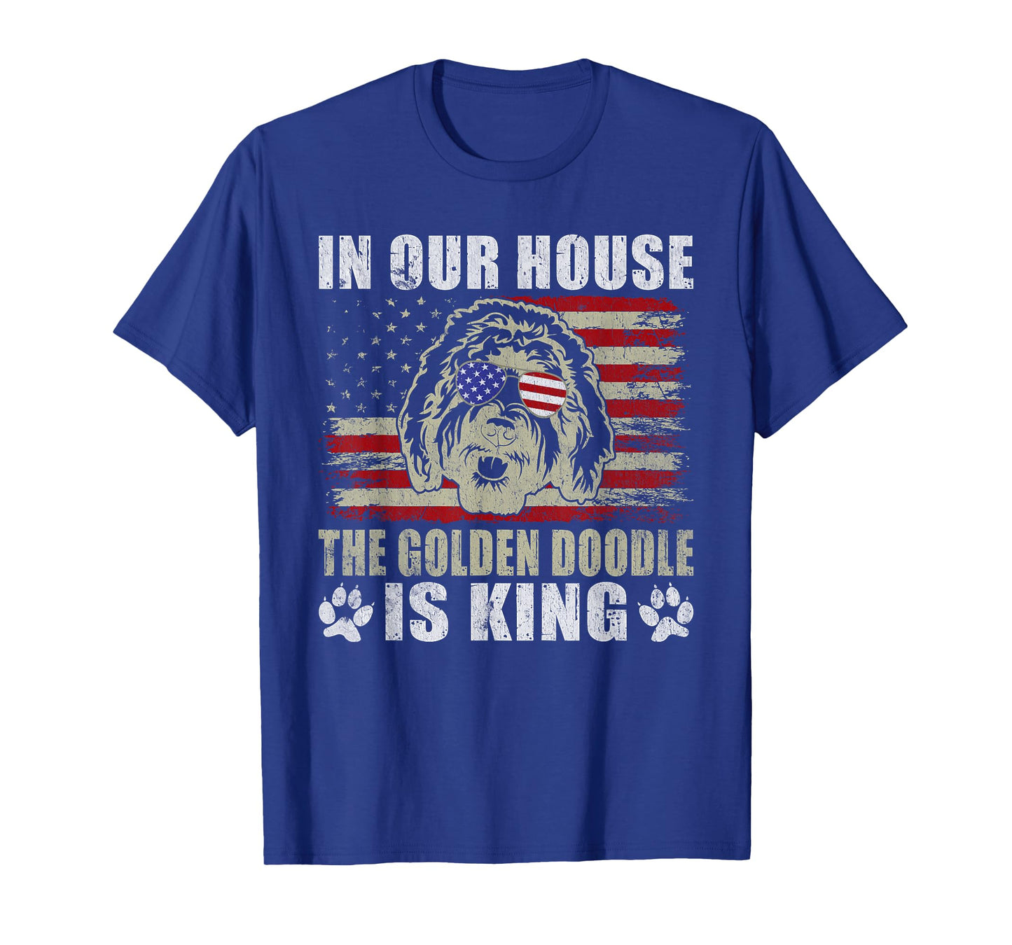 In our House the Golden Doodle is King Golden Doodle T-Shirt