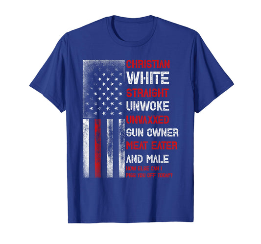 Christian White Straight Unwoke Unvaxxed Owner Meat Eater T-Shirt