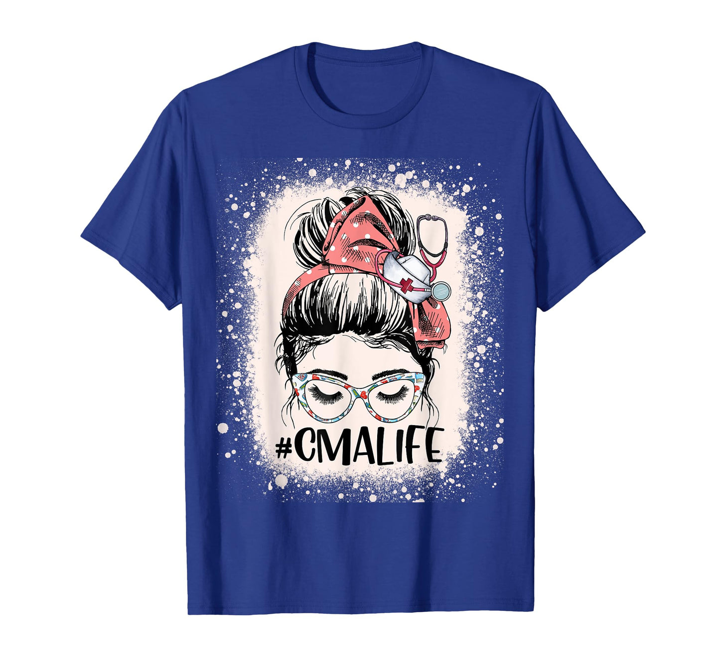 Certified Medical Assistant Messy Bun CMA Life Funny Nurse T-Shirt
