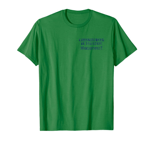Cheeseburger in Paradise T-Shirt