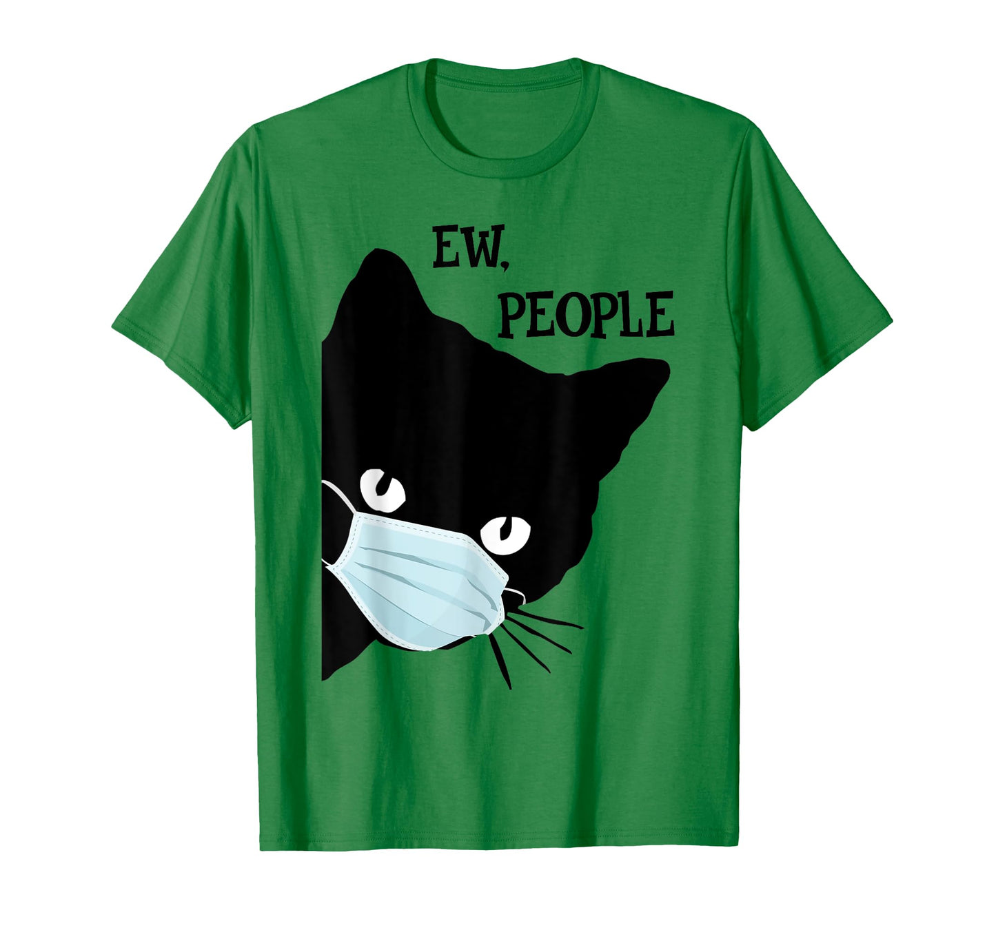 Black Cat Mask Shirt Funny Women Ew People Meowy Cat Lovers T-Shirt