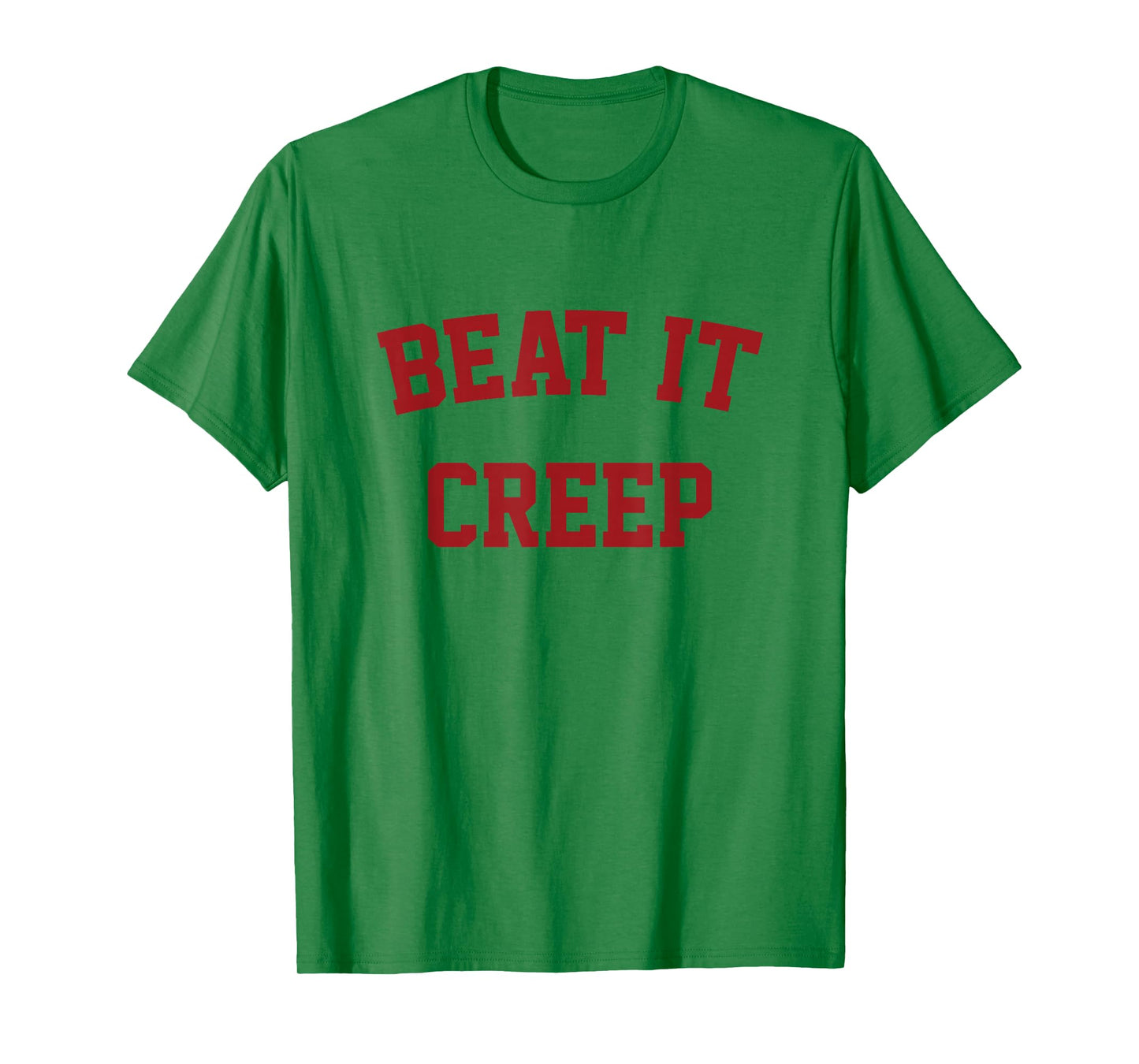 Beat It Creep T-shirt For Going Out T-Shirt