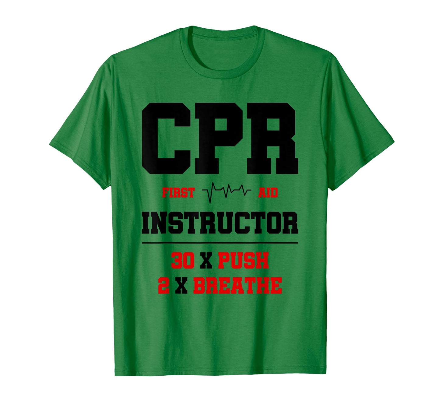 CPR Instructor First Aid Instructor Funny CPR Trainer T-Shirt