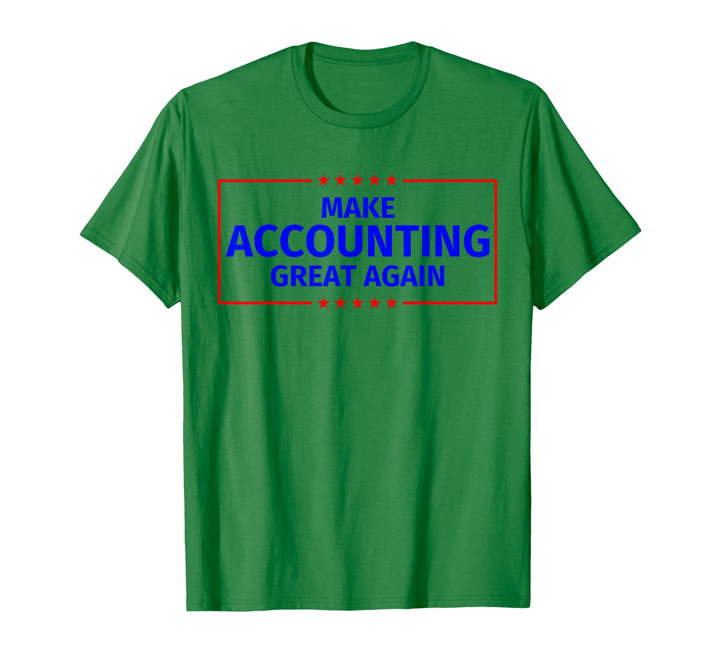 Make Accounting Great Again T-Shirt