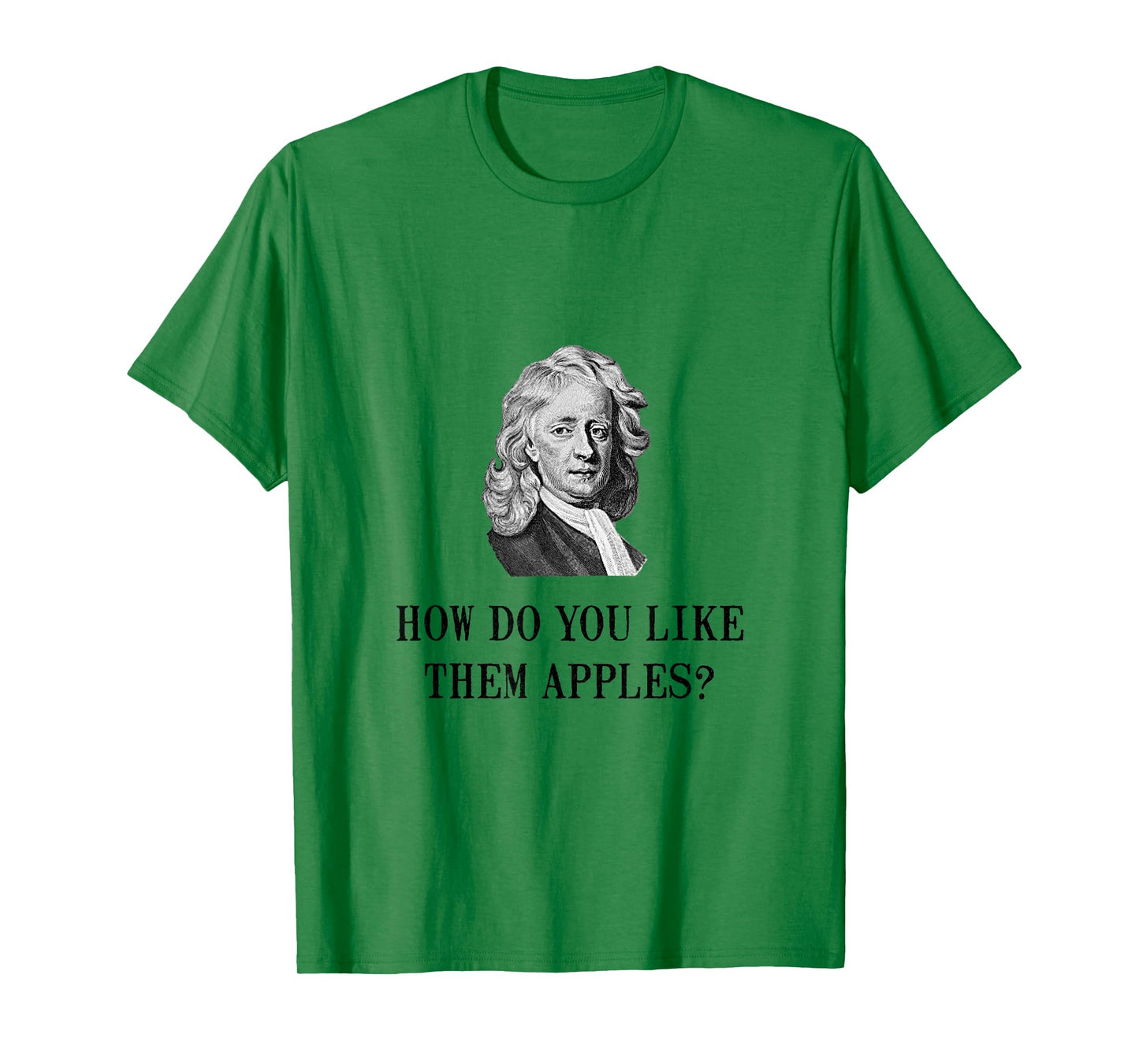 Sir Isaac Newton Apple Funny Nerd T-Shirt T-Shirt