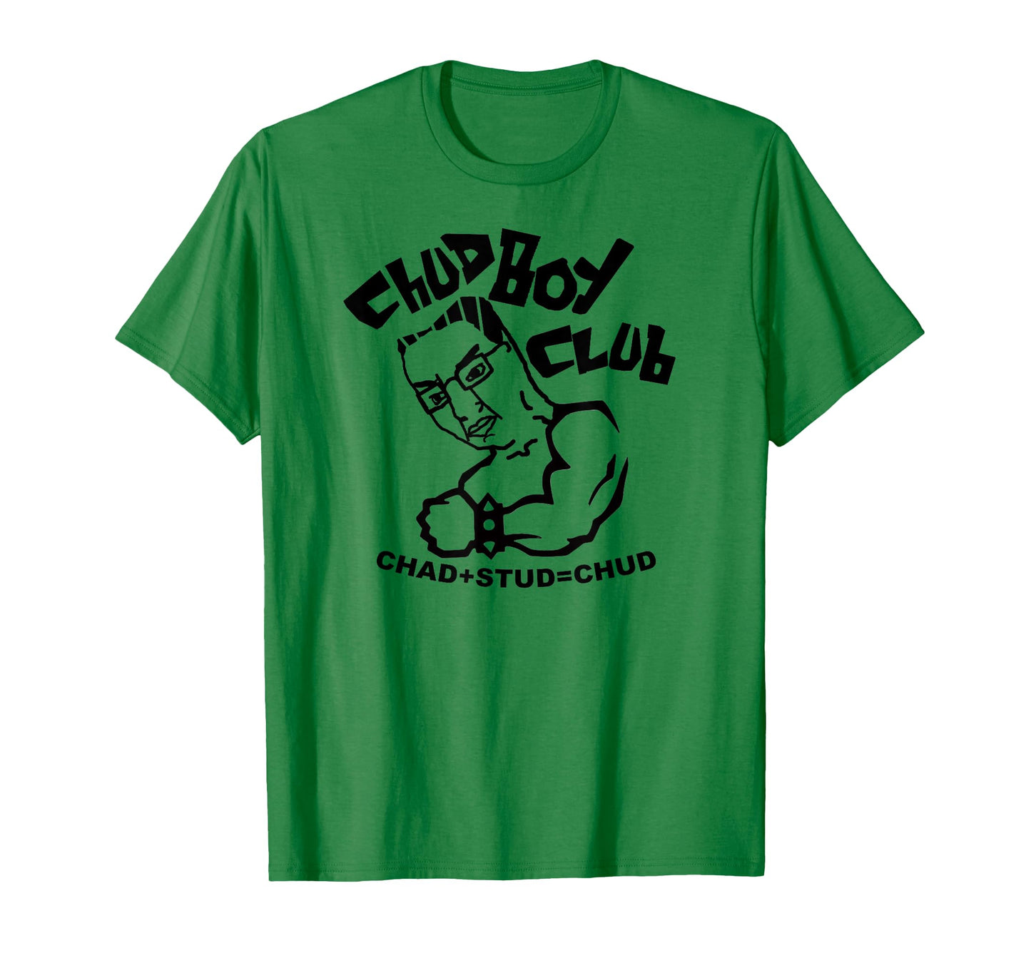 CHUD BOY CLUB CHAD STUD MEME T-Shirt