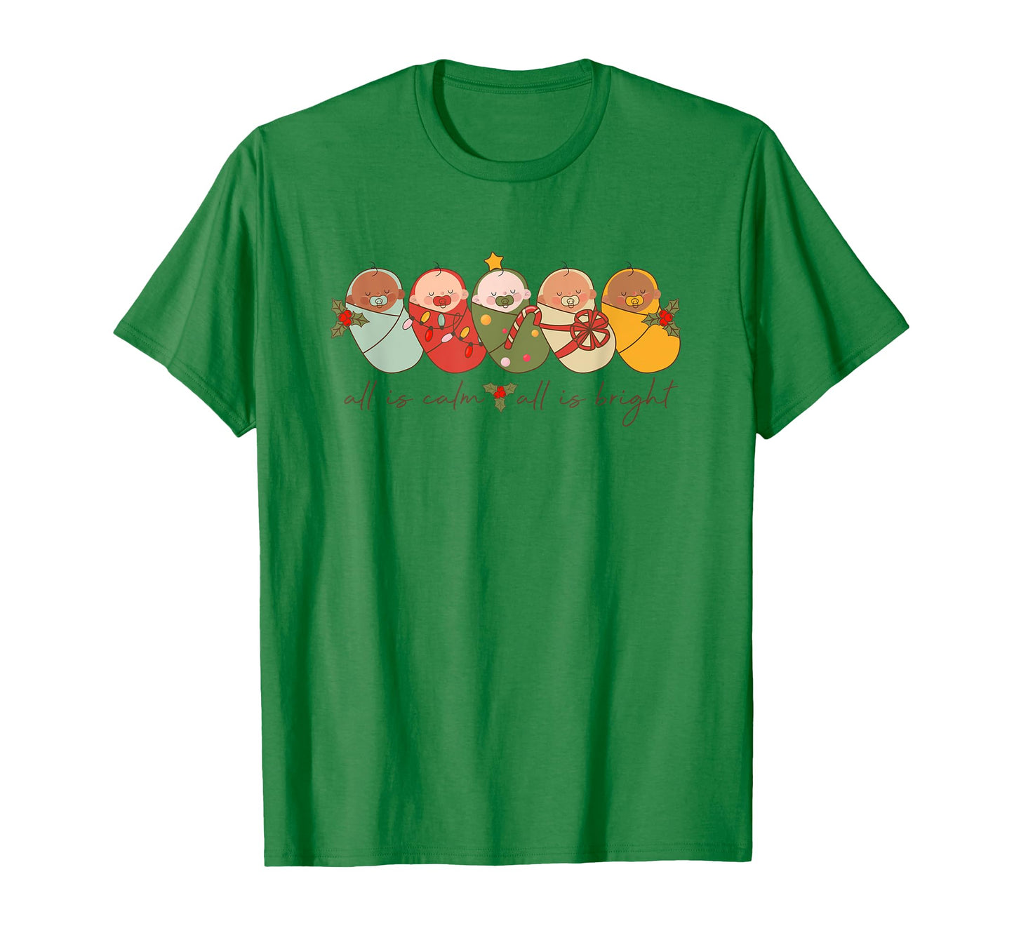 All Is Calm All Is Bright NICU Christmas for Mother Baby T-Shirt