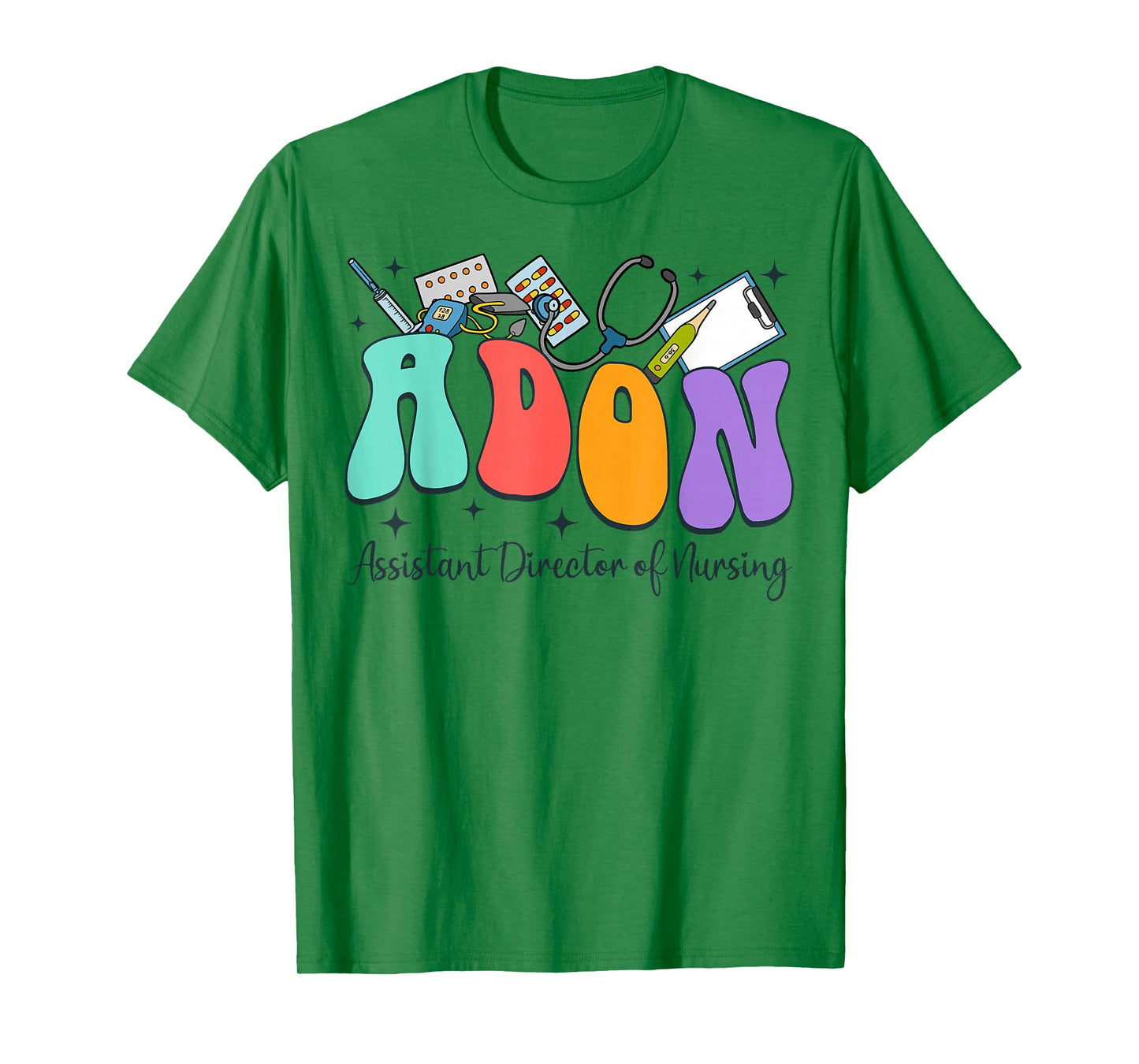 Assistant Director Of Nursing Nurse Life RN Nursing Adon T-Shirt