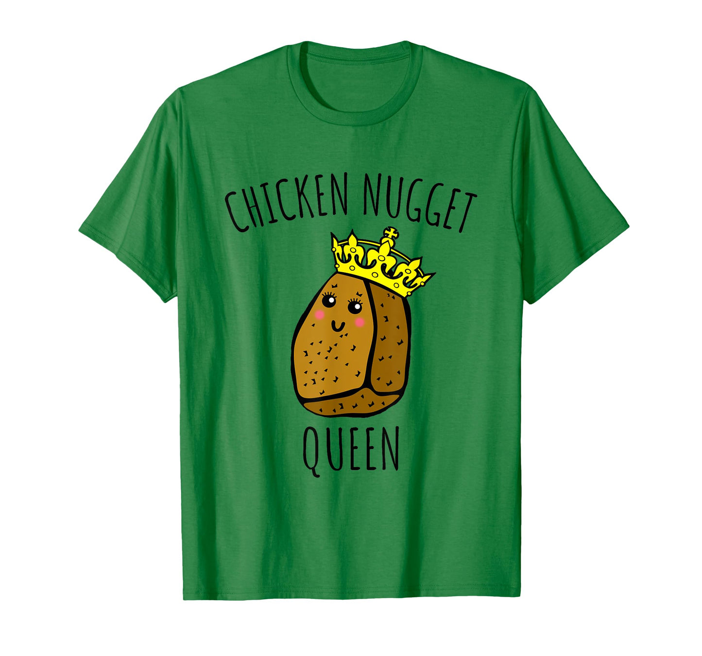 Chicken Nugget Queen Shirt - Chicken Nuggets T-Shirt T-Shirt