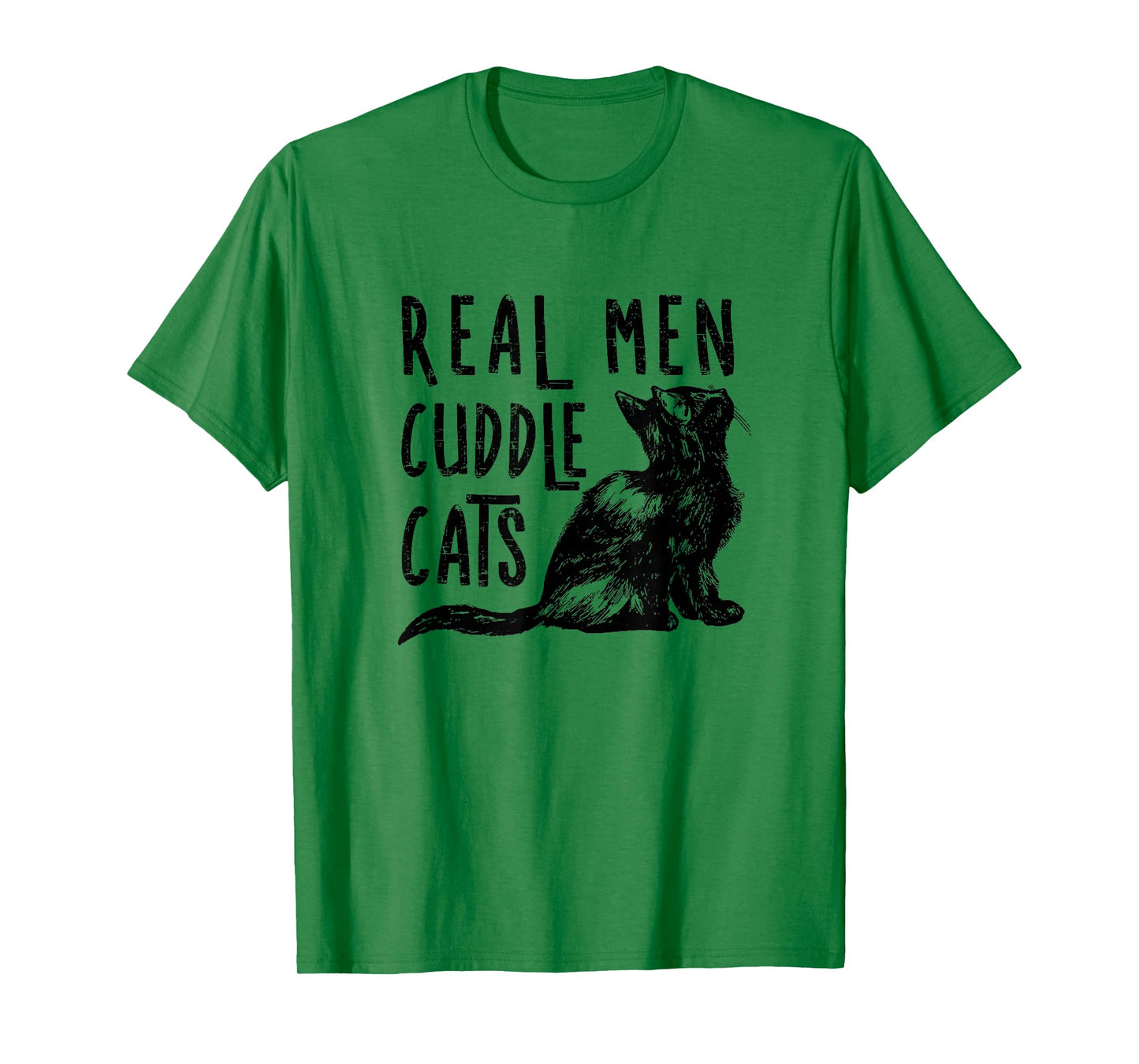 Real Men Cuddle Cats Funny Cat lovers T-Shirt