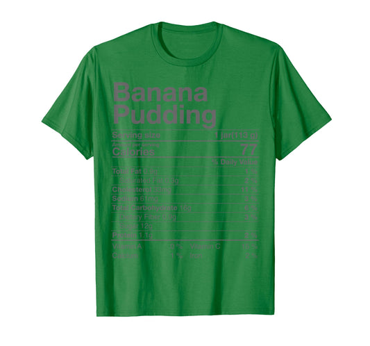 Banana Pudding Nutrition Fact Thanksgiving Gift Turkey Day T-Shirt