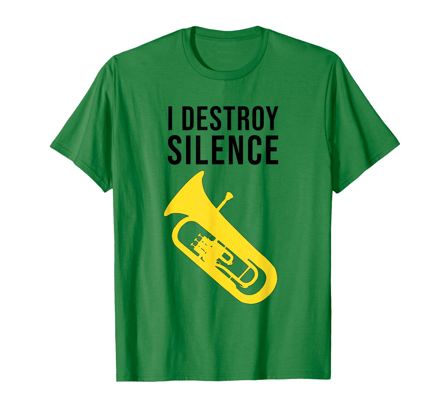 I DESTROY SILENCE, Funny Baritone/ Funny Euphonium T-Shirt