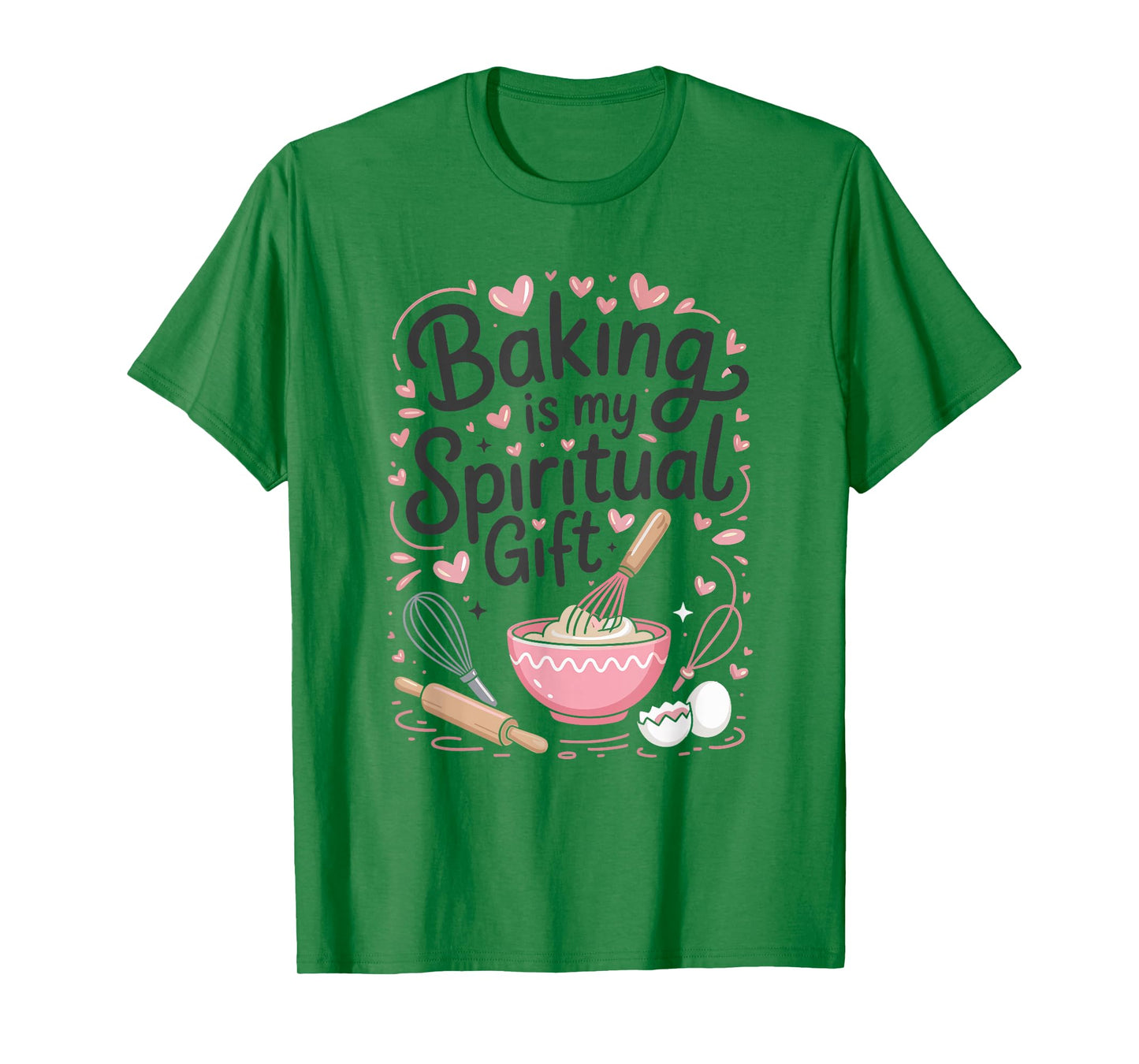 Baking Is My Spiritual Gift Pink Funny Graphic T-Shirt T-Shirt