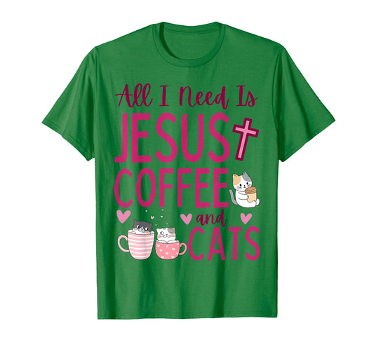 All I Need Is Jesus Coffee and Cats Christian Funny Cute T-Shirt