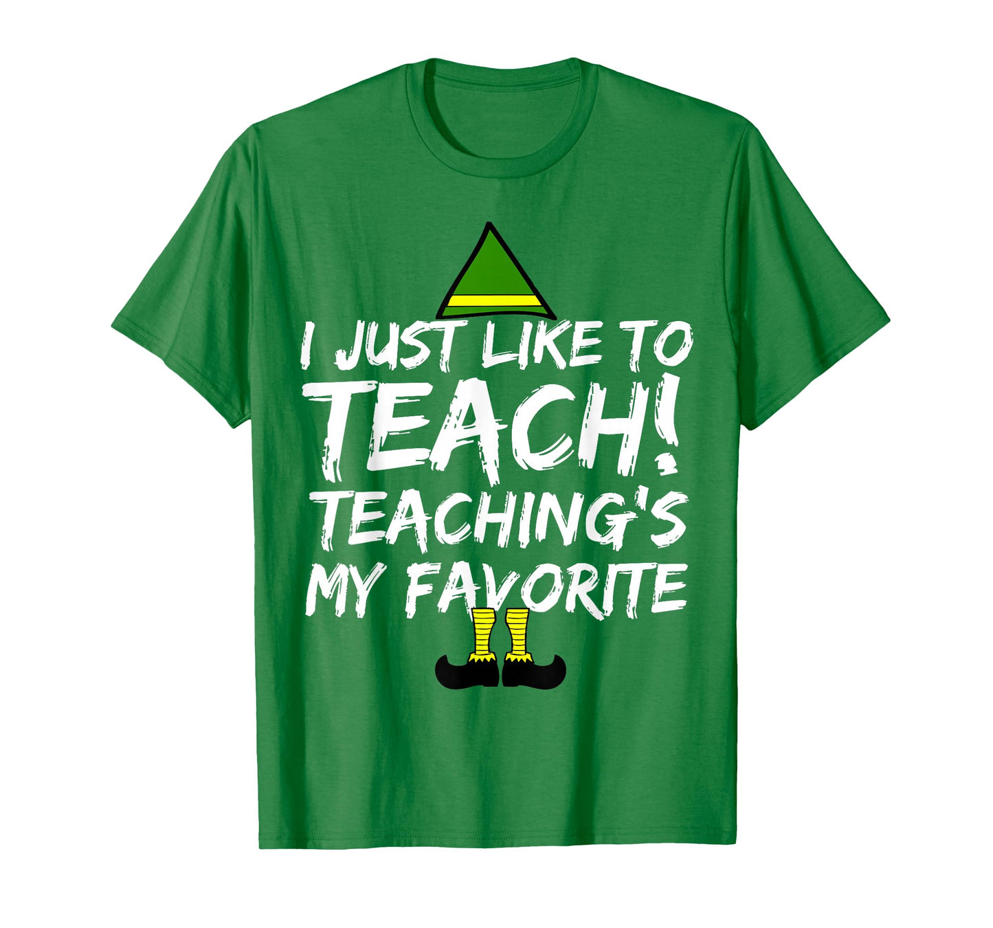 Funny Teacher Christmas Teaching is My Favorite T-Shirt