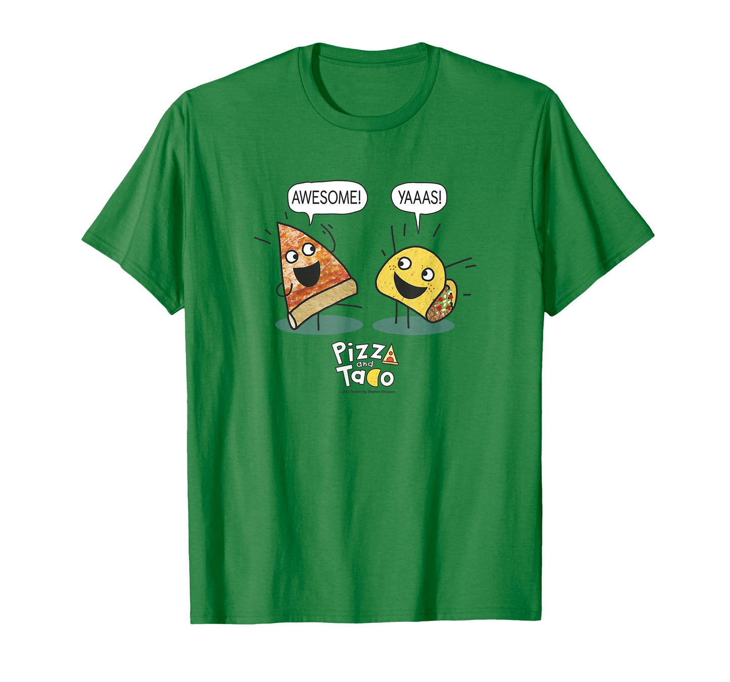Pizza and Taco Pizza and Taco Awesome Yaas T-Shirt