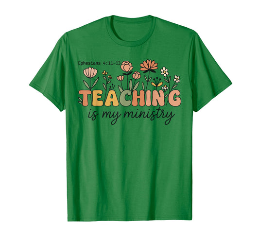 Christian Teacher Teaching Is My Ministry Faith Bible Verse T-Shirt