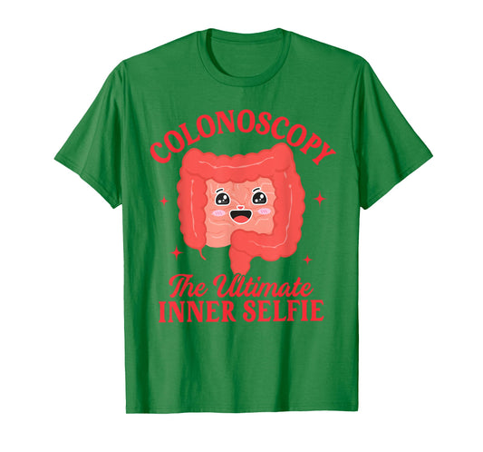Colonoscopy Endoscopy Gastro The Ultimate Inner Selfie T-Shirt