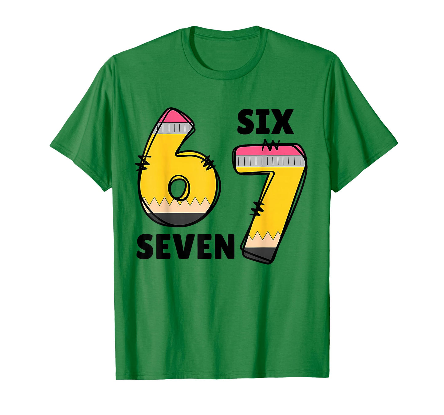 Funny 6 7 Six Seven Pencil Teacher Middle High School Humor T-Shirt