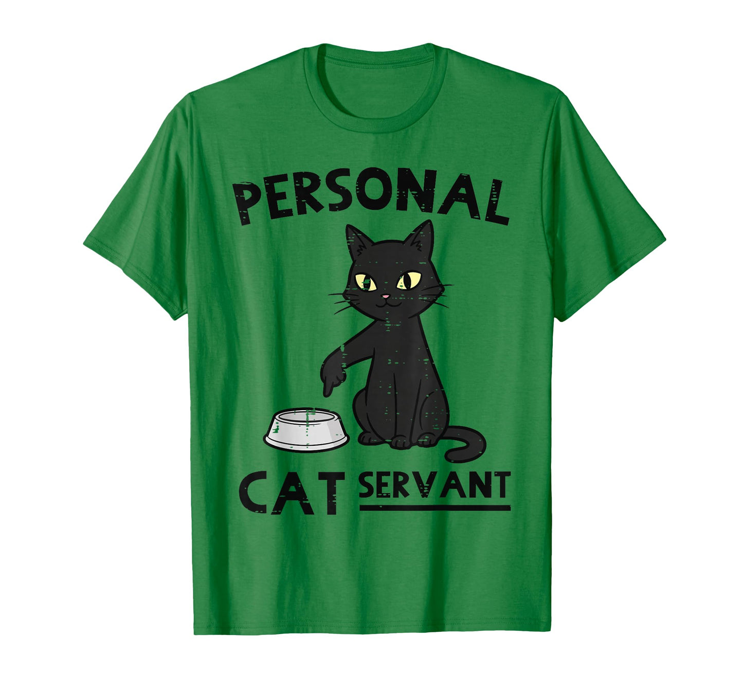 Personal Cat Servant Funny Fur Mom Dad Pet Men Women Kids T-Shirt