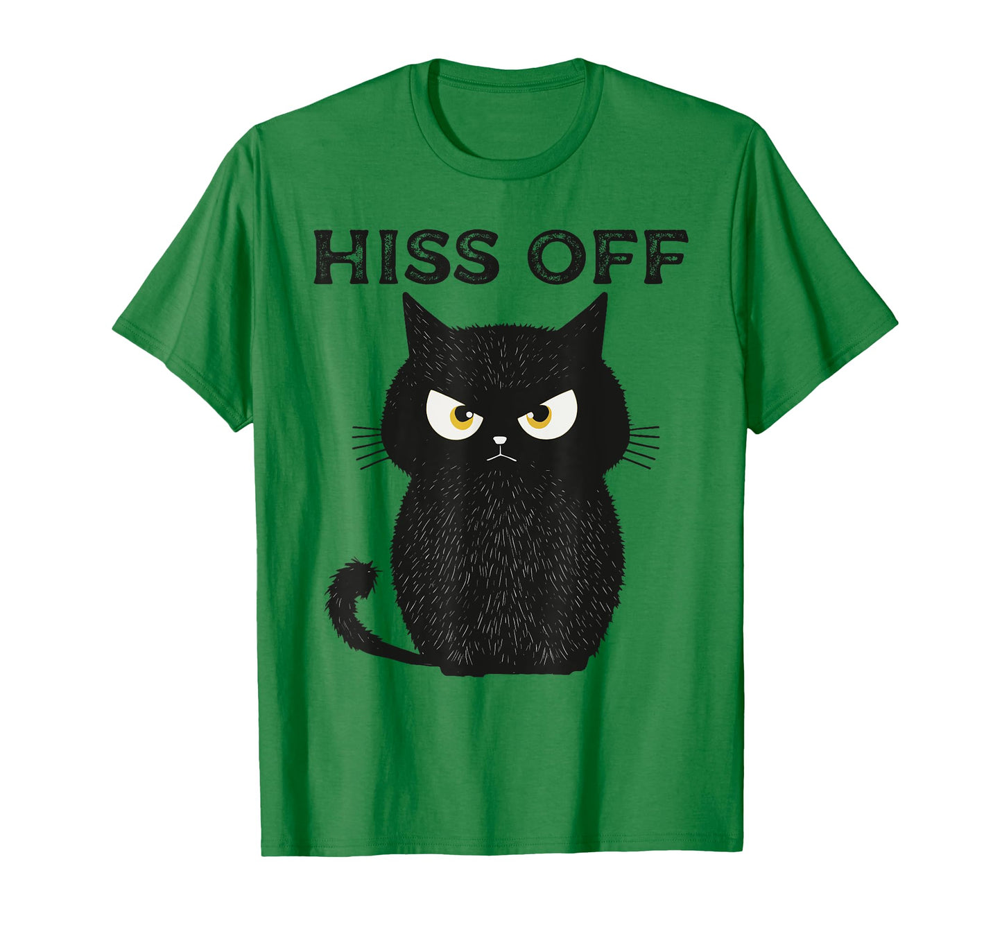 Hiss Off Funny Black Cat Hiss Off Meow Cat T-Shirt