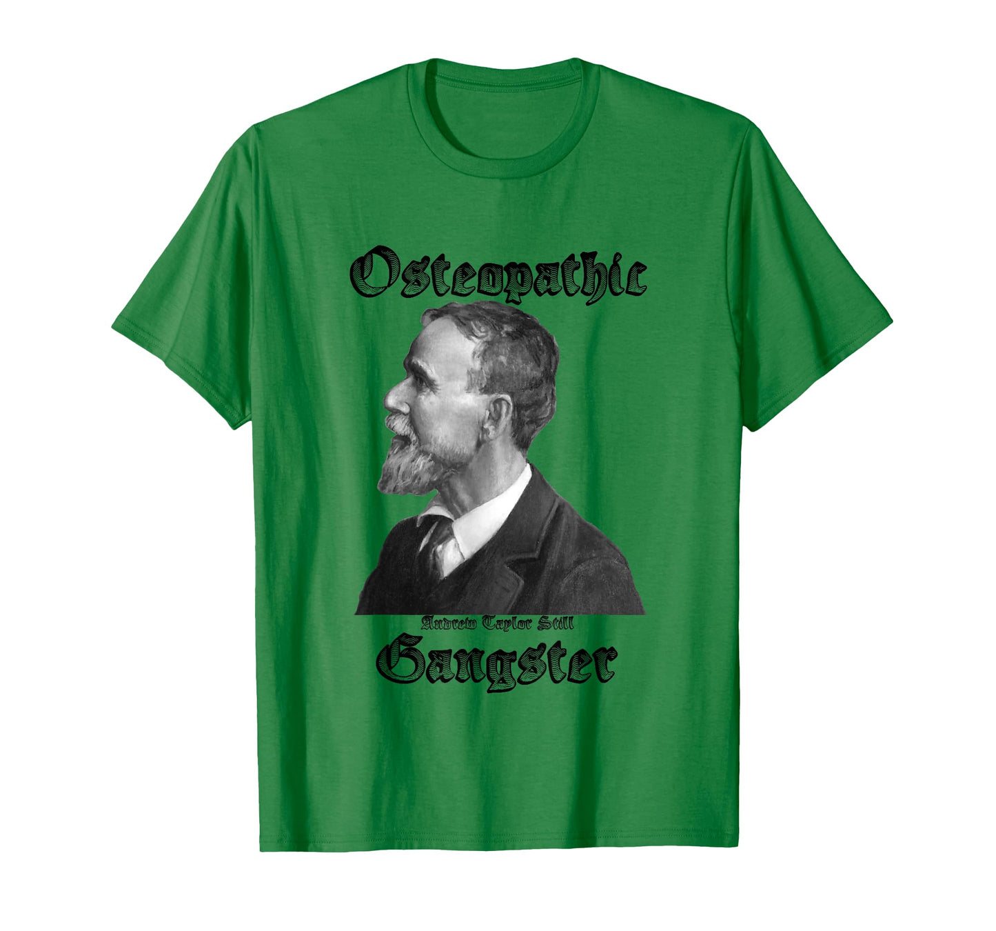 A.T. Still, the OG T-Shirt