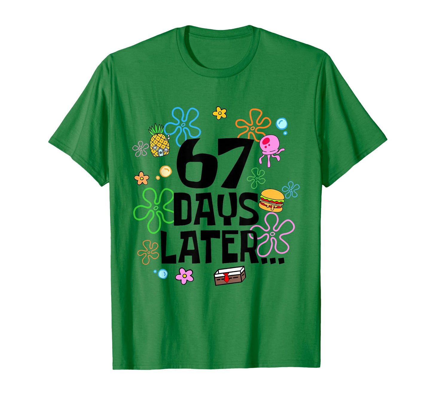 67 Days Later 67th Day of School Teacher Six Seven Meme 6 7 T-Shirt