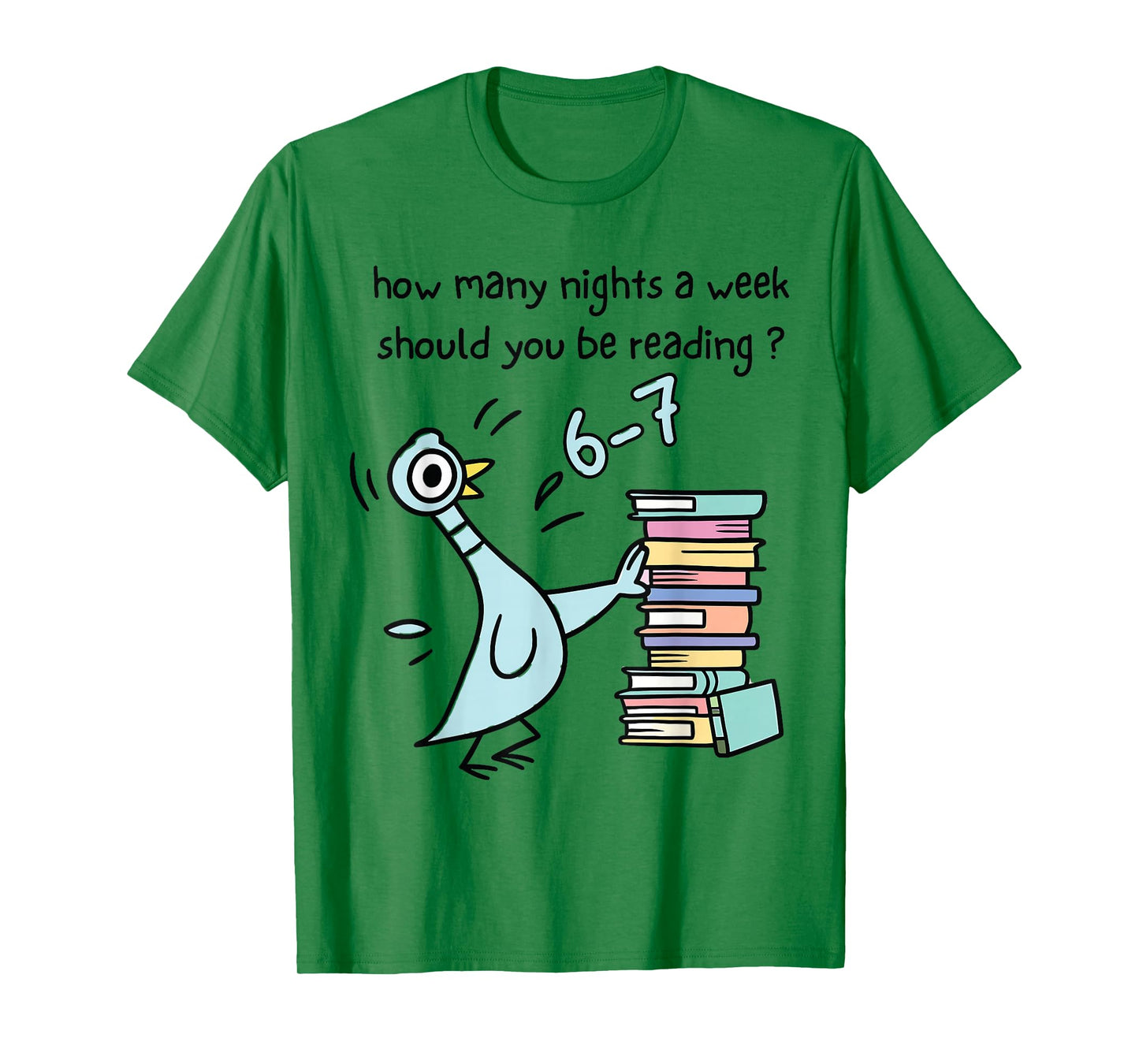 How Many Nights A Week Should You Be Reading 6-7 Design T-Shirt