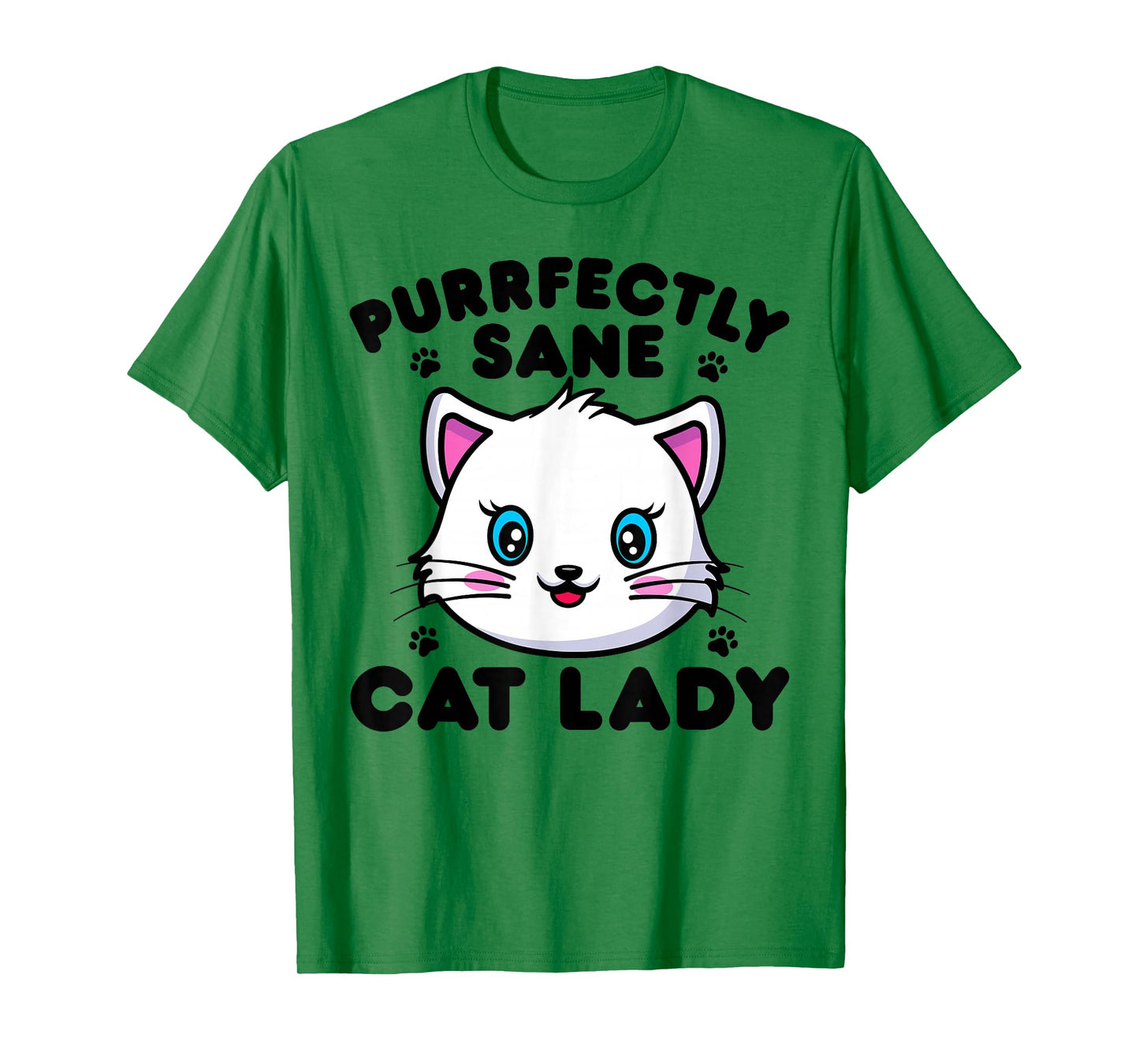 Purrfectly Sane Cat Lady Funny Women Kitty Kitten Lovers T-Shirt