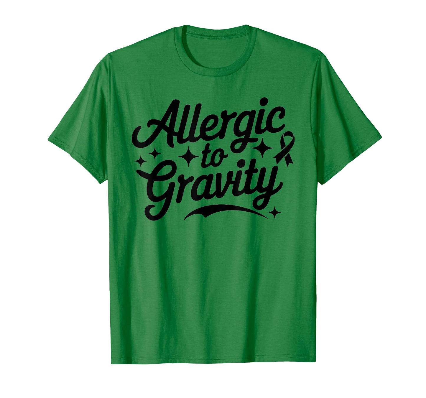 Allergic To Gravity POTS Dysautonomia Turquoise Ribbon Funny T-Shirt
