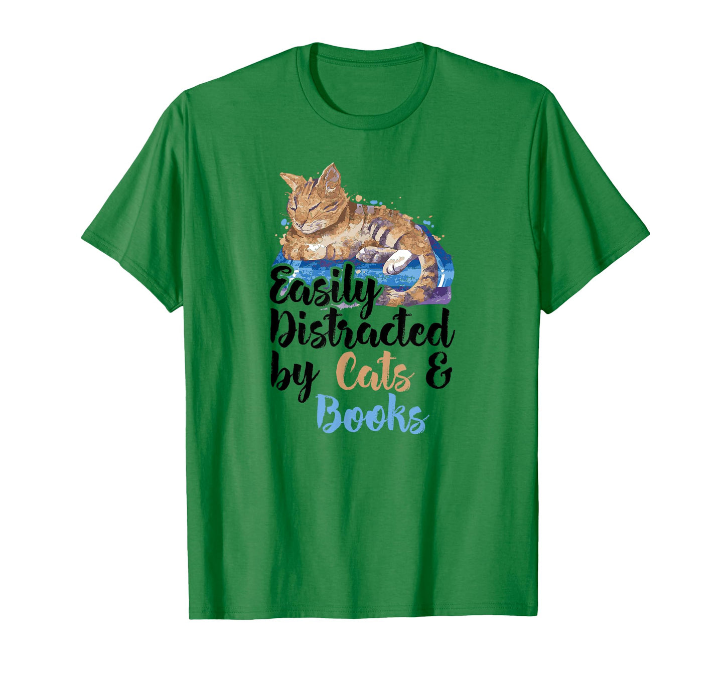 Easily Distracted by Cats And Books for Cat Lovers Men Women Kids T-Shirt