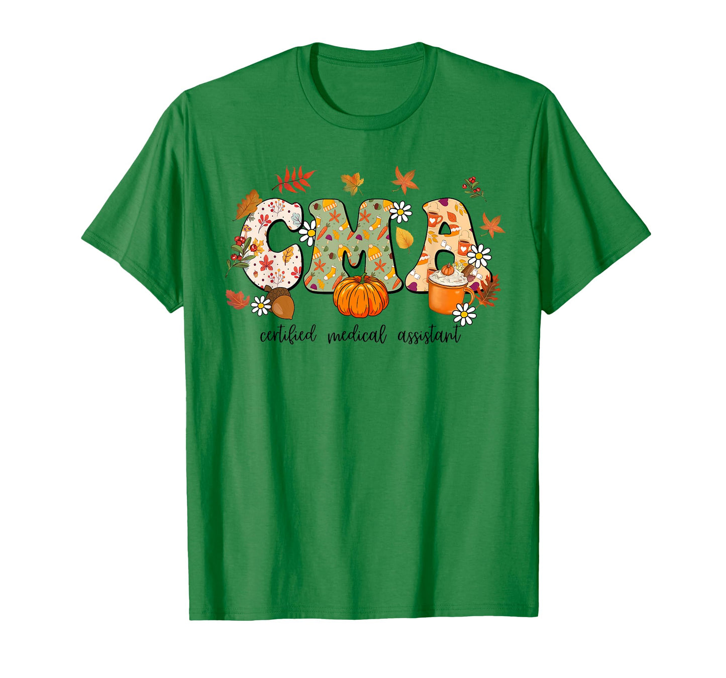 Certified Medical Assistant Autumn Fall Season Thanksgiving T-Shirt