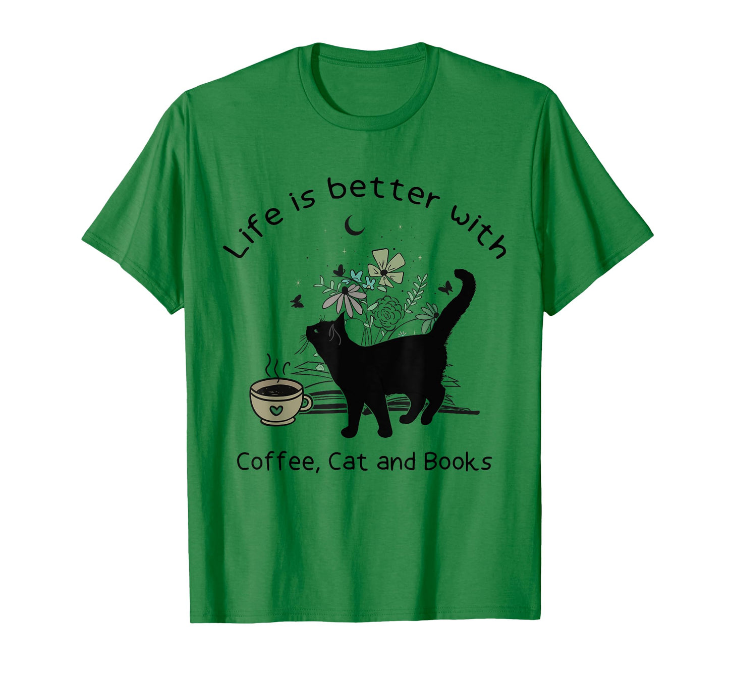 Life is Better With Coffee Cat and Books Funny Cat Sayings T-Shirt for Men Women Girls Kids