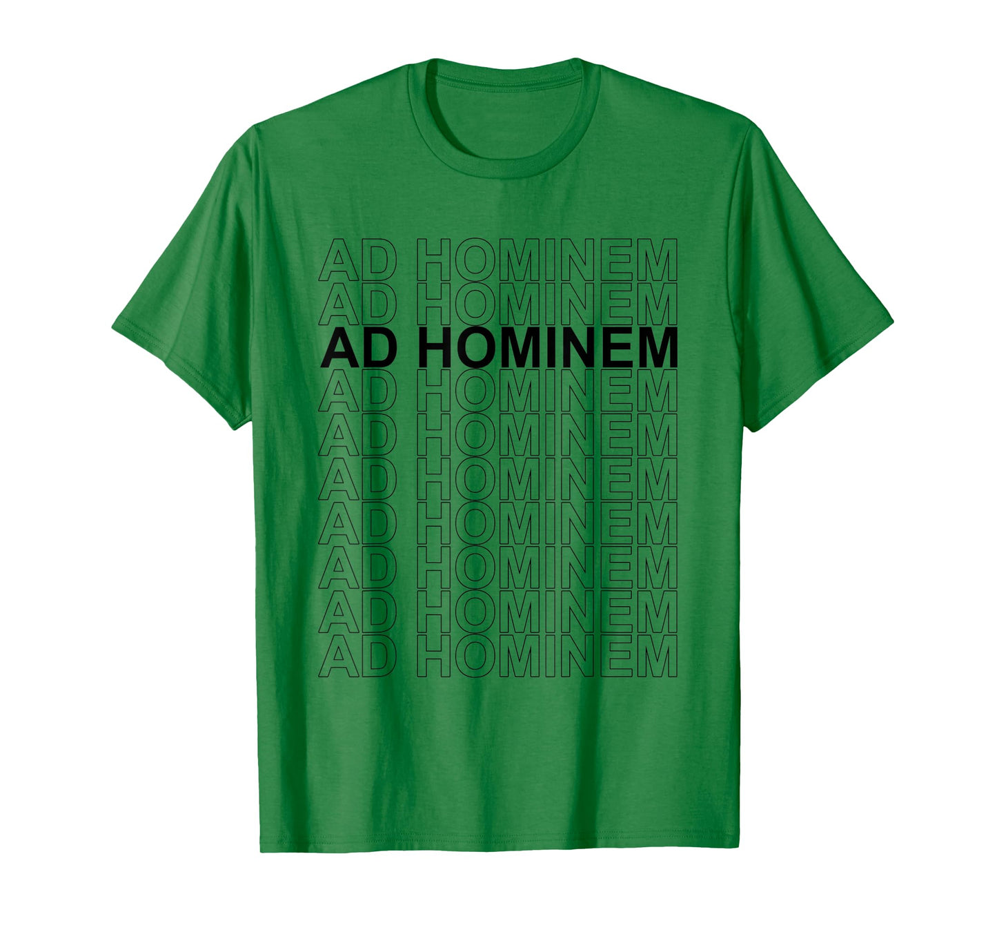 Ad Hominem - Debating Politics Philosophy Science Arguing T-Shirt