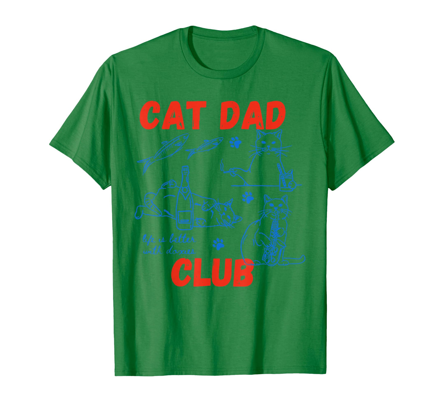 Retro Cat Dad Club Life is Better with Cats Funny Cat Dad T-Shirt