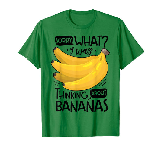 Banana Lover Funny Sorry What I Was Thinking About Bananas T-Shirt