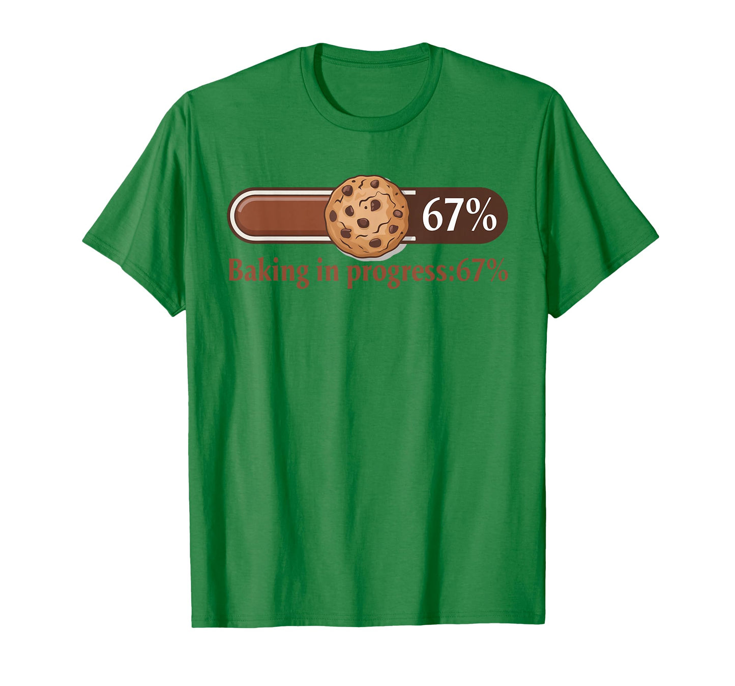 67 Cookies Baking in Progress Bar Six Seven Kitchen Meme T-Shirt