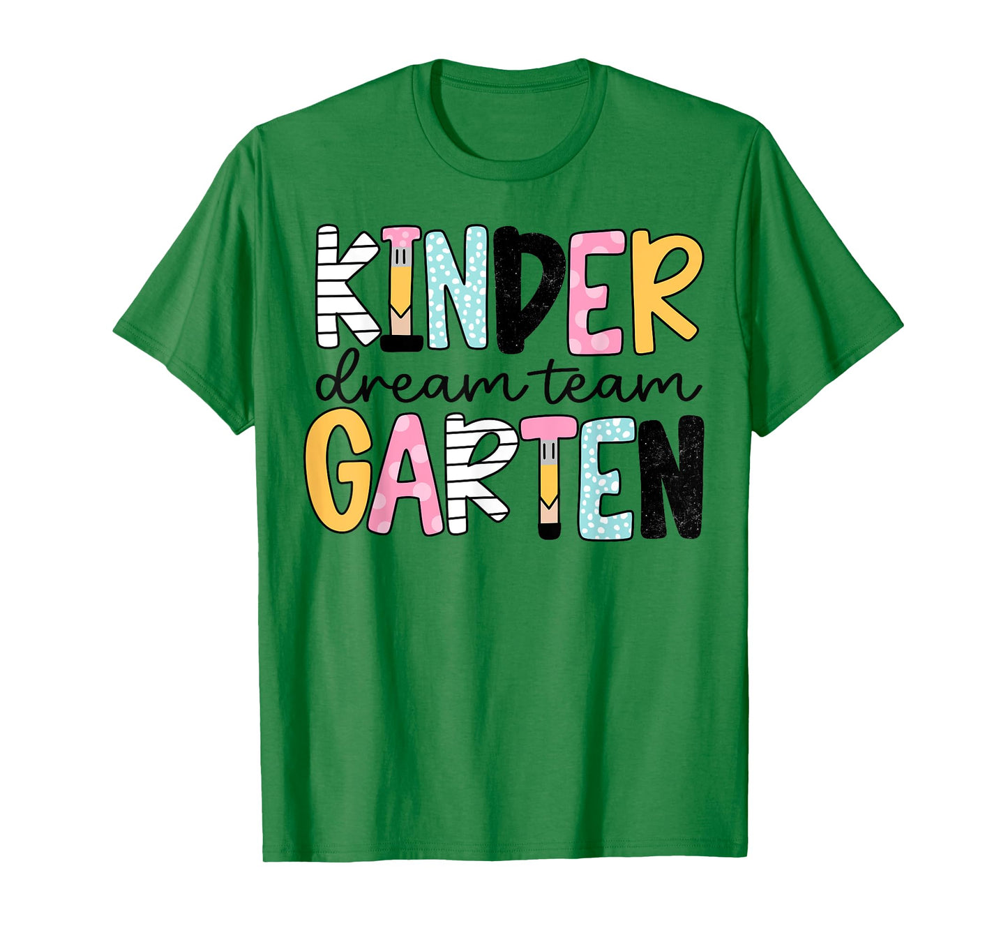Kindergarten Dream Team Back to School Teacher Student T-Shirt