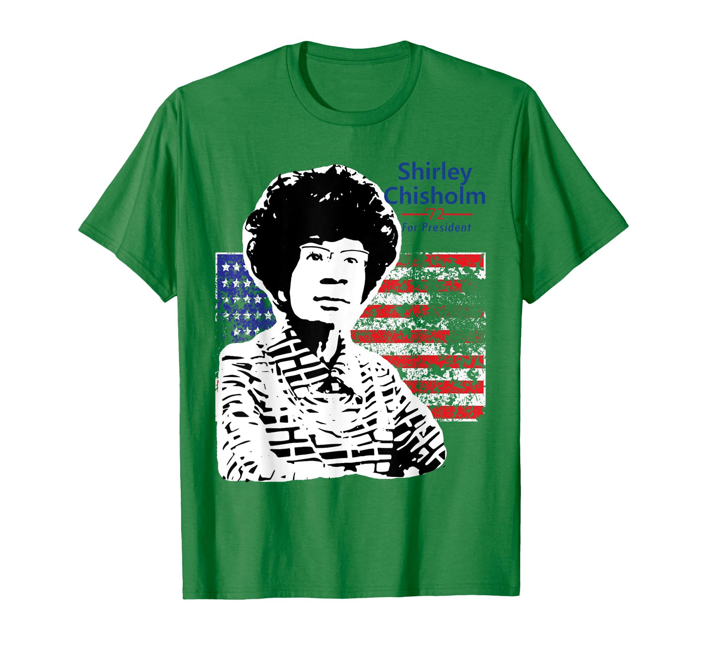 Shirley Chisholm For President 1972 With American Flag T-Shirt for Women Kids Men