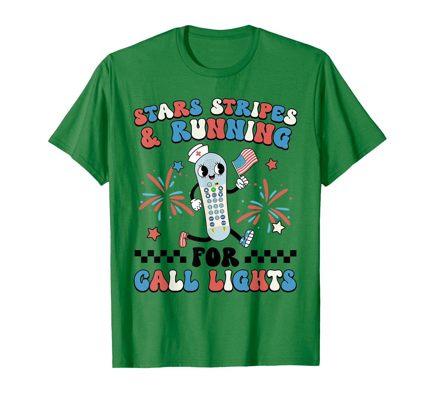 4th July ER Nurse Stars Stripes And Running For Call Lights T-Shirt