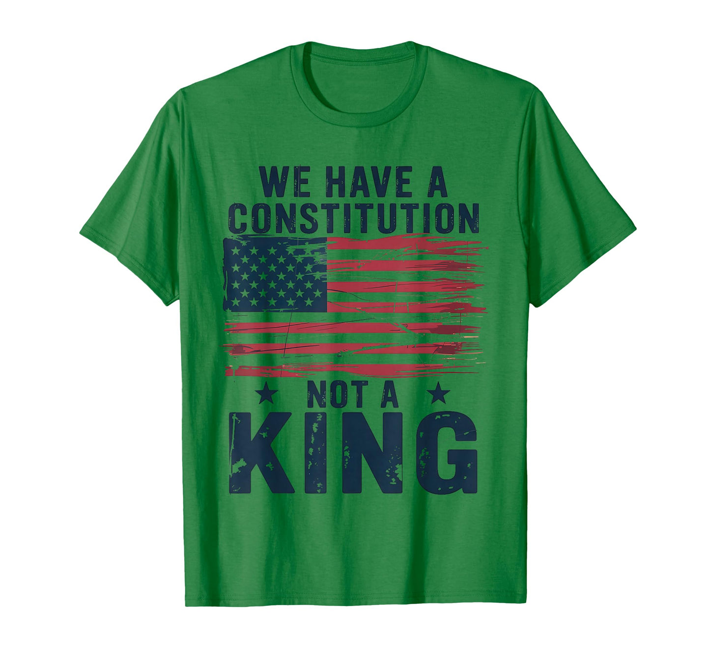 No Kings in America We Have A Constitution Not A King Resist T-Shirt