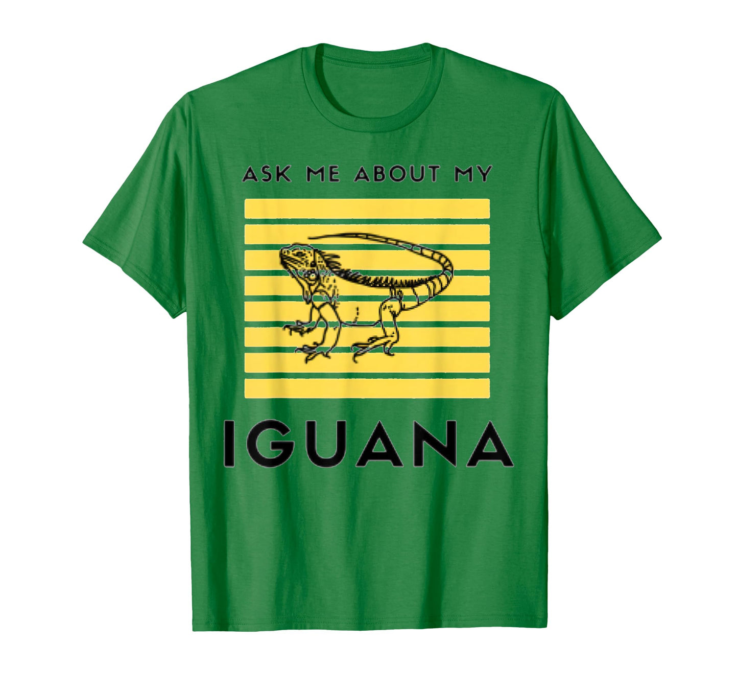 Ask Me About My Iguana Funny Animal T-Shirt
