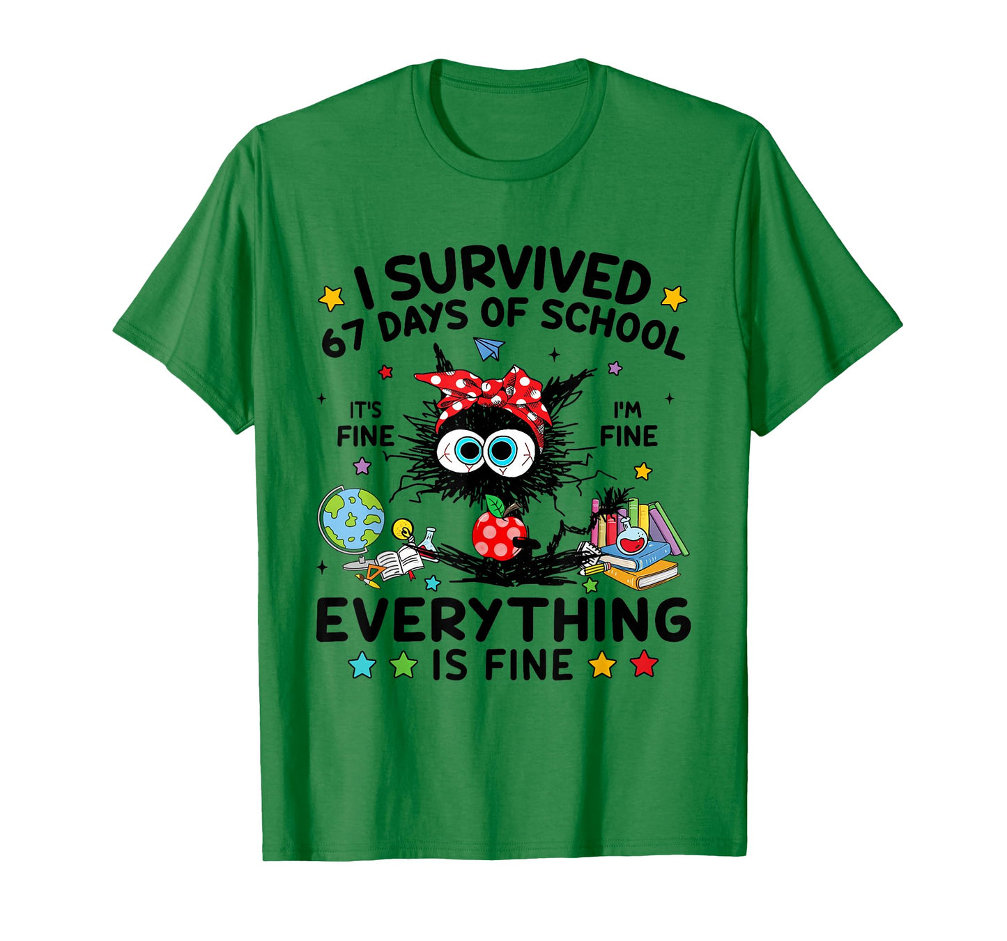 Funny Black Cat I Survived 67 Days of School I'm Fine T-Shirt