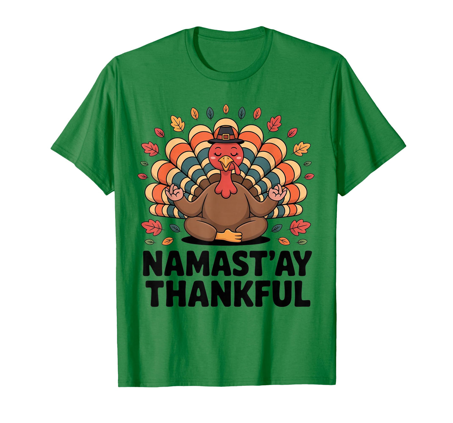 Namastay Thankful Funny Yoga Turkey Thanksgiving T-Shirt