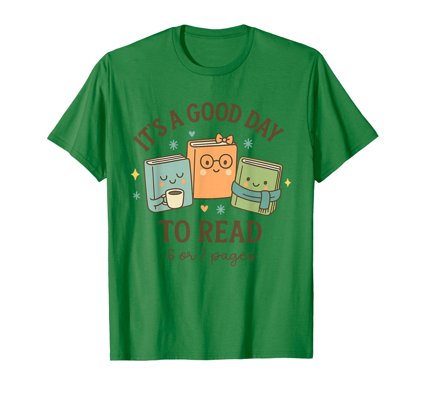 It’s A Good Day to Read 6 Or 7 Pages 67 Meme Funny Book T-Shirt